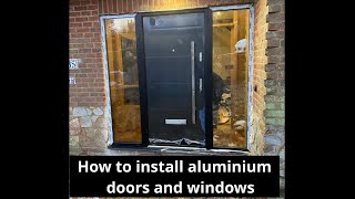 How to install aluminium doors and windows [upl. by Jovia]