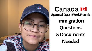 Canada Open Work Permit Immigration Questions amp Documents Needed Tagalog Explanation [upl. by Suoiradal]