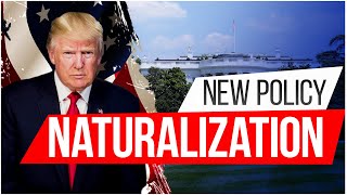 Trumps New Naturalization Policies Explained What Immigrants Need to Know so far [upl. by Edyaw343]