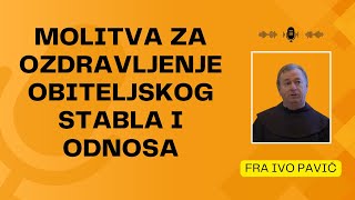 Molitva za ozdravljenje obiteljskog stabla i odnosa [upl. by Hsetih643]