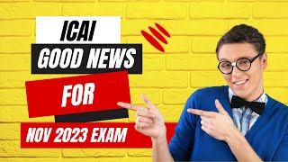 icai good news out for all ca students for ca inter and final students for nov 2023 exam [upl. by Novyaj]