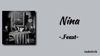 Nina  ​Feast  Lirik Lagu [upl. by Eras307]