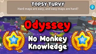 BTD6 Odyssey Hard Mode Tutorial  No Hero  No Monkey Knowledge  Topsy Turvy [upl. by Anytsirk]