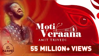 Moti Veraana  New Navratri Song 2020  Songs of Faith  Amit Trivedi feat Osman Mir  AT Azaad [upl. by Akeihsal753]