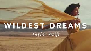 TAYLOR SWIFT  Wildest Dreams Lyrics Video [upl. by Oilisab]