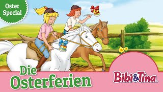 Bibi und Tina Die Osterferien Folge 26  Hörspiel in voller länge  OSTERSPECIAL 🐴🐰 [upl. by Nosyrb]