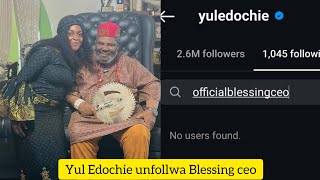 Yul Edochie unfollows Blessing Ceo after she interviewed Pete Edochie [upl. by Nolaf]