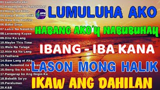 Best Of OPM Love Songs 2024 2025💘Lumuluha ako Habang Akoy Nabubuhay✨Tagalog Love Song [upl. by Leuqram]