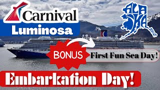 Carnival Luminosa  Embarkation Day  First Cruise Out of Alaska [upl. by Roinuj223]