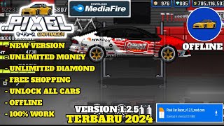 UPDATE Pixel Car Racer Mod Apk Terbaru 2024 Version 125 Unlimited Money  Unlock All Cars [upl. by Filippo450]