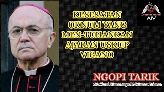 KESESATAN OKNUM YANG MENTUHANKAN AJARAN USKUP VIGANO CRUSNET [upl. by Ahsennod]