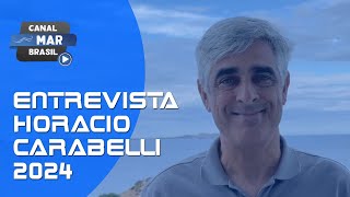 ENTREVISTA COM HORACIO CARABELLI 2024 [upl. by Sparks]