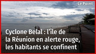 Cyclone Belal  l’île de la Réunion en alerte rouge les habitants se confinent [upl. by Irtemed]