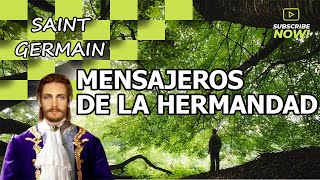 Otros mensajeros de la hermandad SAINT GERMAIN [upl. by Dian]