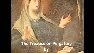 The Treatise on Purgatory By St Catherine of Genoa [upl. by Swaine748]