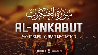 Most beautiful recitation of Surah AlAnkabut سورۃالعنکبوت  Zikrullah TV [upl. by Erastus260]