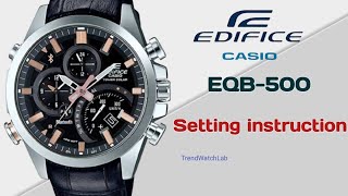 Casio Edifice EQB500 setting instructions  Module No 5419 [upl. by Stokes]