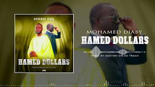 Mohamed Diaby HAMED DOLLAR [upl. by Nosneb]