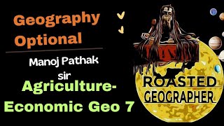 Agricultural Regionalization I Economic Geography I Geography Optional I Manoj Pathak sir I UPSC IAS [upl. by Alie119]