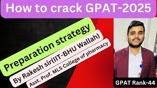 How to prepare for GPAT 2025 amp 2026  GPAT Preparation strategy  Important subject for GPAT2025 [upl. by Ainirtak]