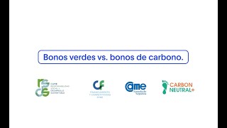 Bonos verdes vs bonos de carbono [upl. by Eimile971]