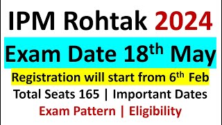 IPMAT 2024 IIM ROHTAK Dates Announced  Eligibility Criteria  Exam Pattern  Important Dates [upl. by Asenab]