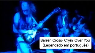 Barren Cross Cryin Over You Clipe Oficial legendado em português HD [upl. by Zedekiah172]