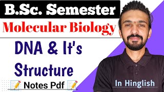 DNA amp Its Structure  Bsc Semester  Molecular Biology  By Dadhich Sir [upl. by Gaylord38]