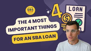 The 4 MOST important things when applying for an SBA Loan [upl. by Schwerin506]