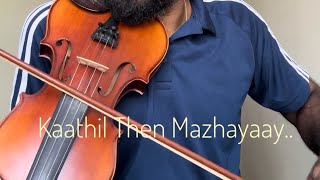 Kaathil Then Mazhayay song Violin Cover  Salil Chaudhary  ONV Kurup  Yesudas [upl. by Raimes286]