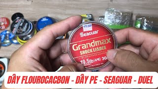 Đồ Câu Nhật  Dây Flourocacbon Dây PE Shock Leader Seaguar Daiwa Toray  Video 762 [upl. by Novhaj]