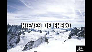 Nieves De Enero Letra  Chalino Sanchez [upl. by Rramed538]