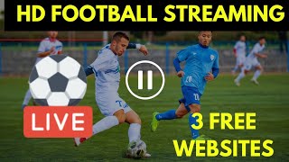 HD FOOTBALL STREAMING APP amp WEBSITES [upl. by Townsend]