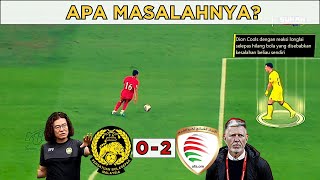 Malaysia 0  2 Oman I Analisis Taktikal I Semua Serba Tak Kena [upl. by Salas]