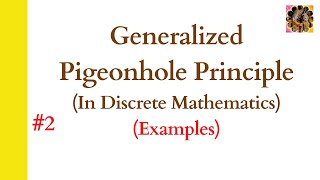 2 Generalized Pigeonhole Principle in Discrete Mathematics Pigeonholeprinciple [upl. by Ennaitak]