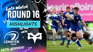 Leinster Rugby v Ospreys  Instant Highlights  Round 16  URC 202324 [upl. by Ynnot]