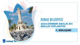 Konak Belediyesi Aralık Ayı Meclis Toplantısı 1 Birleşimi [upl. by Cate]