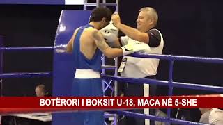 BOTËRORI I BOKSIT U18 MACA NË 5SHE [upl. by Marolda130]