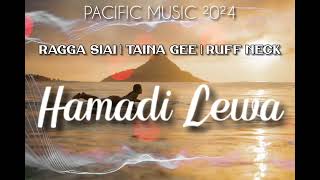 Ragga Siai  Hamadi Lewa feat Taina Gee amp Ruff Neck ²0²4  ZokemABoomBasticMuzik [upl. by Lizabeth]