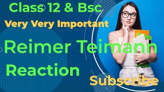 ReimerTeimann Reaction Class 12 and Bsc [upl. by Maris]