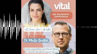 Ernährungsfallen auf Social Media Dr Martin Smollich deckt sie auf  VITAL Podcast [upl. by Halbeib]