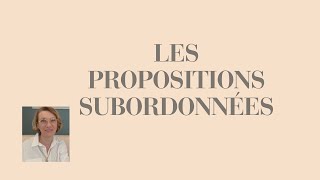 Les propositions subordonnées [upl. by Ayeki]