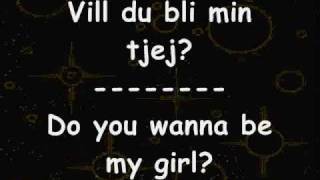 Alex amp William  Vill Du Bli min Tjej  Do you wanna be my girl  lyrics Sweedish  English [upl. by Iey]