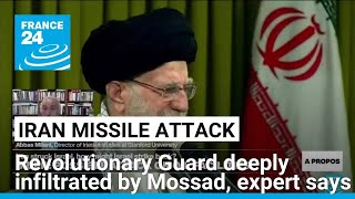 Irans Revolutionary Guard is deeply infiltrated by Mossad expert says • FRANCE 24 English [upl. by Portia]