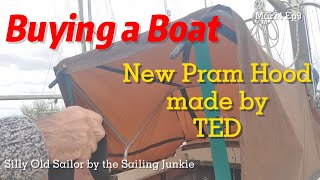 Buying a Sailboat Mar24 Ep9 A New Pram Hood with the Silly Old Sailor by the Sailing Junkie [upl. by Lenahtan]