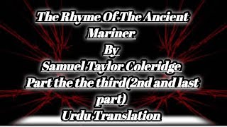 The Rhyme Of The Ancient Mariner by STColeridge Part the third2nd part Urdu Translation [upl. by Eneres]