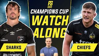 SHARKS VS EXETER CHIEFS LIVE  Champions Cup 2024 Live Commentary amp Watchalong [upl. by Yevol730]