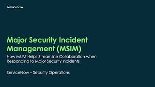 How ServiceNow MSIM Helps Streamline Collaboration When Dealing With Major Security Incidents [upl. by Efram]