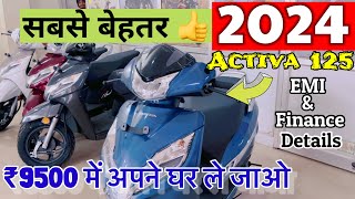 Honda Activa 125 New Model 2024  Finance amp EMI  Detailed Review [upl. by Nirre634]