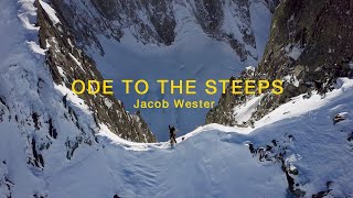 ODE TO THE STEEPS  Jacob Wester Adventures 10 [upl. by Lilybelle]